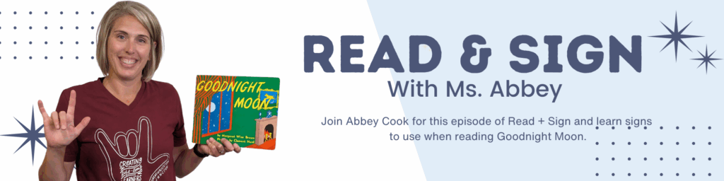 Read and Sign Goodnight Moon